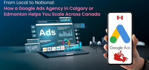 From Local to National- How a Google Ads Agency in Calgary