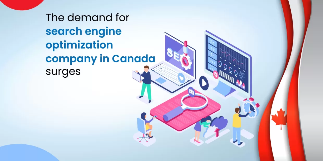 The demand for search engine optimization company in Canada surges